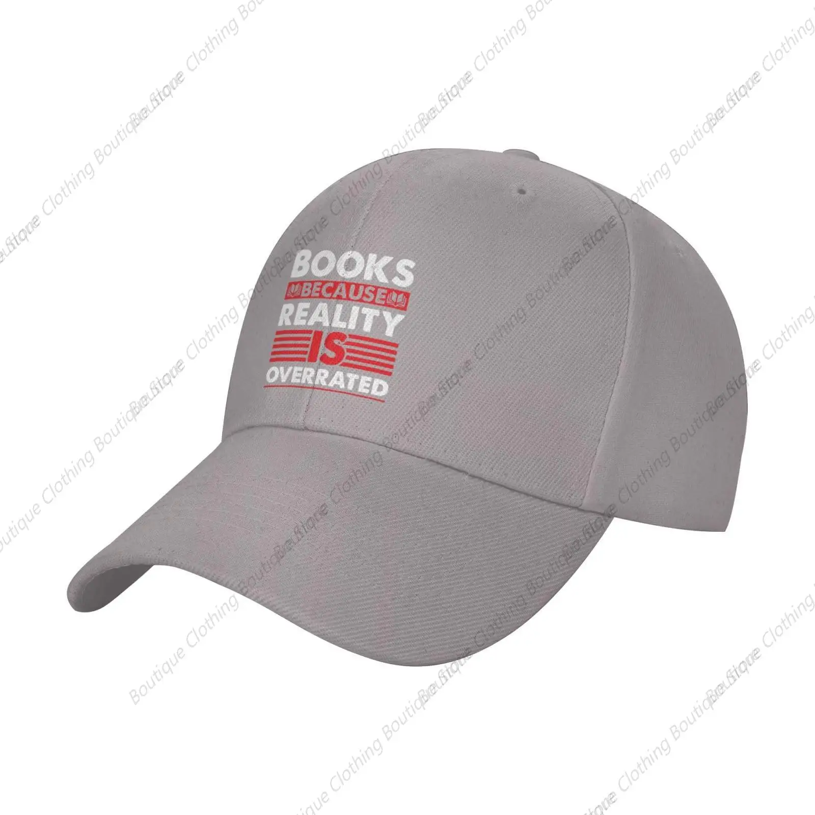 Books Because Reality is Overrated Baseball Cap Women Men Hat Truck Driver Baseball Caps Adjustable Dad Hats Gray