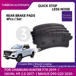 THREEON Rear Ceramic Brake Pads for CHANGAN HUNTER F70 2019- HAVAL H9 2.0 2017- MAXUS D90 G20 2020- 3502122BU01 3502110XKV08A