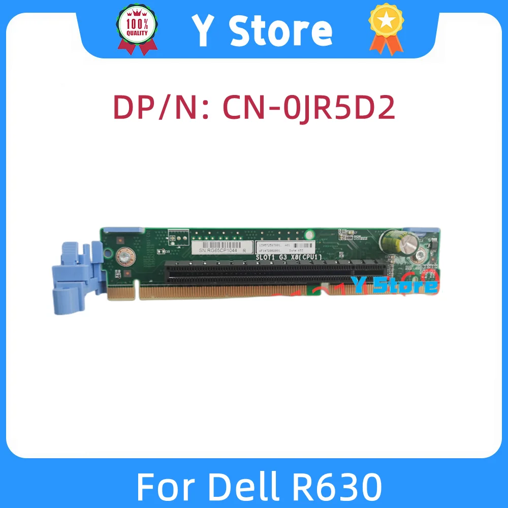 

Y Store Original For Dell R630 Server Riser Card RISER2 X8 CPU1 JR5D2 0JR5D2 CN-0JR5D2 100% Test OK