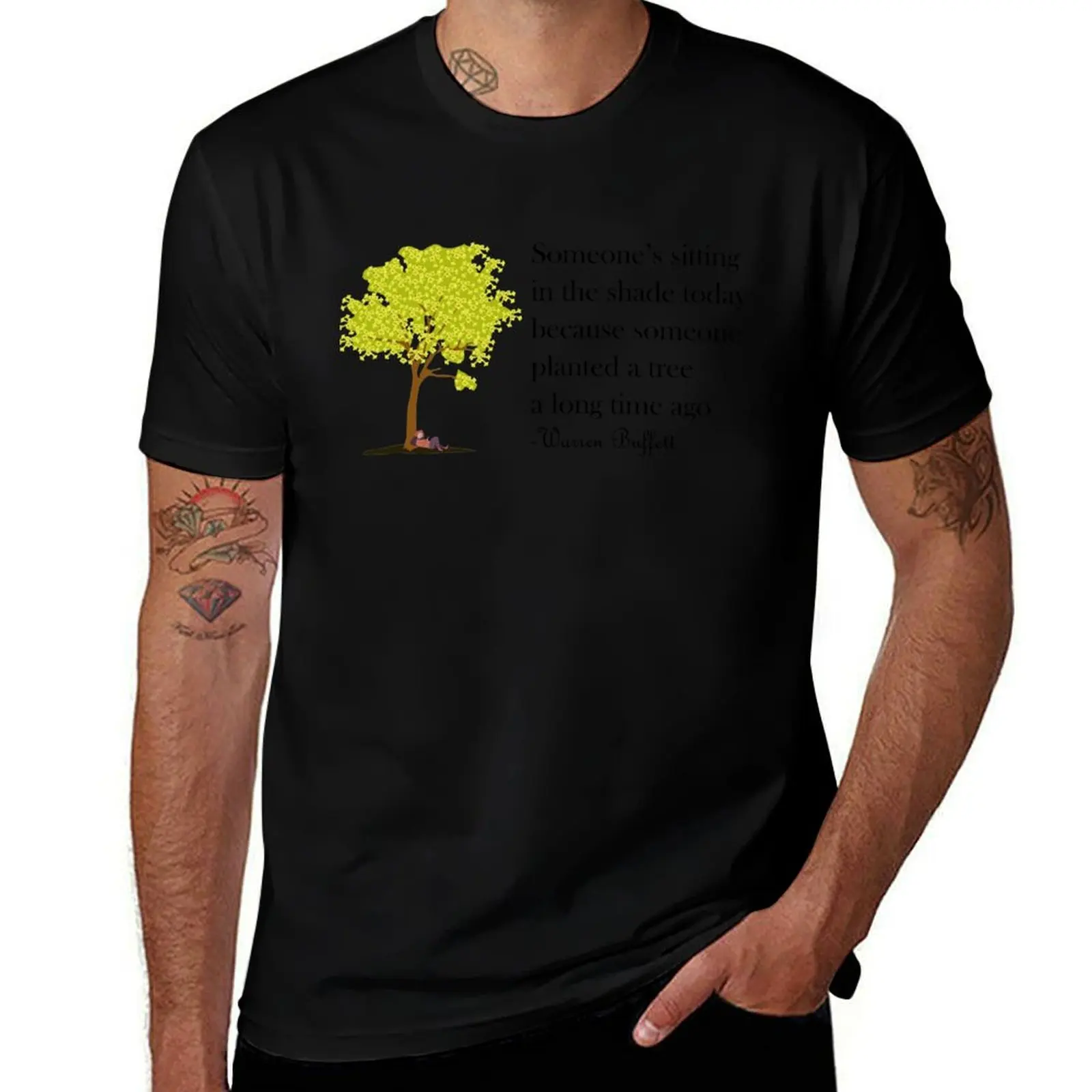 Someone is Sitting in the Shade Today Warren Buffett Quotes T-Shirt t shirts for man cotton soft T-Shirt