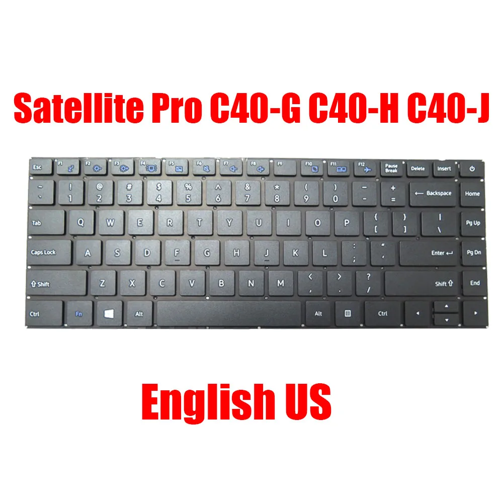 

English US Laptop Keyboard For Dynabook For Satellite Pro C40-G C40-H C40-J Black Without Frame Without Numeric Keypad New