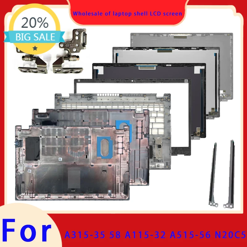 Suitable for Aspire 5 A115-32 A315-35 N20C5 A315-58 A315-58G  laptop LCD back shell screen frame palm rest hinge ABCD cover