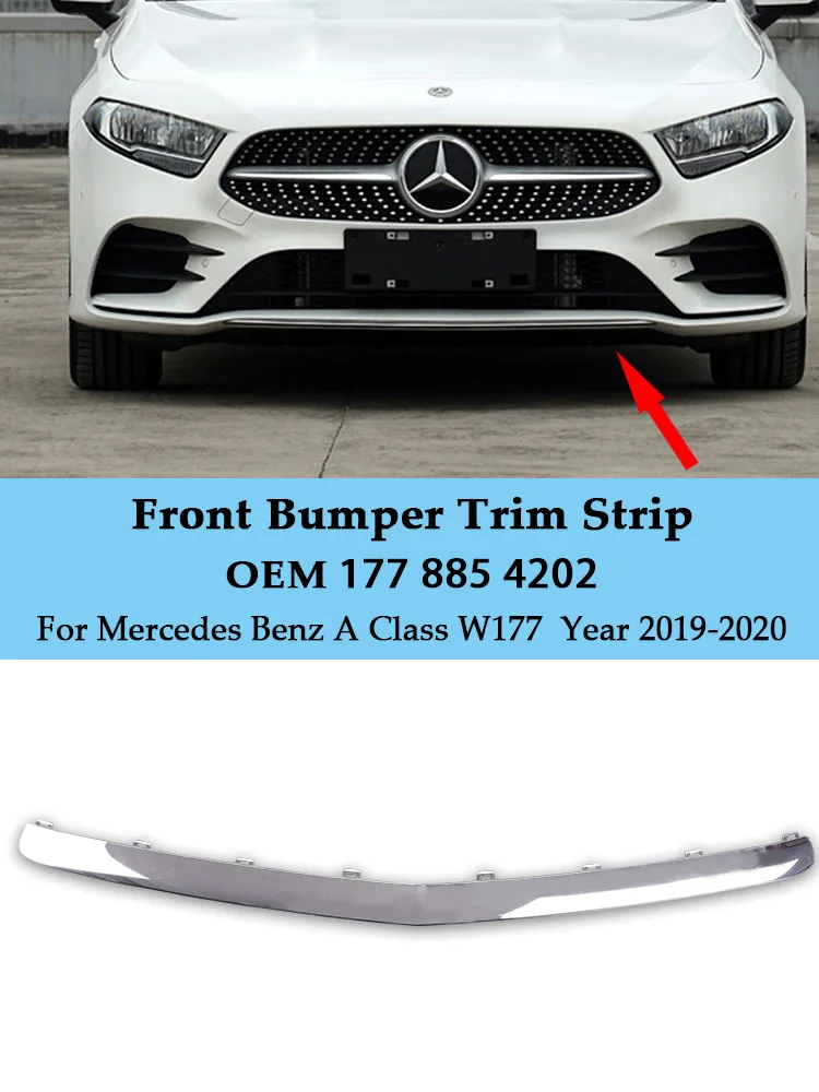 OEM 177 885 4202 Front Bumper Trim Strip Cover Chromium Styling for Mercedes-Benz W177 A CLASS 2019 2020 Car Auto Accessories