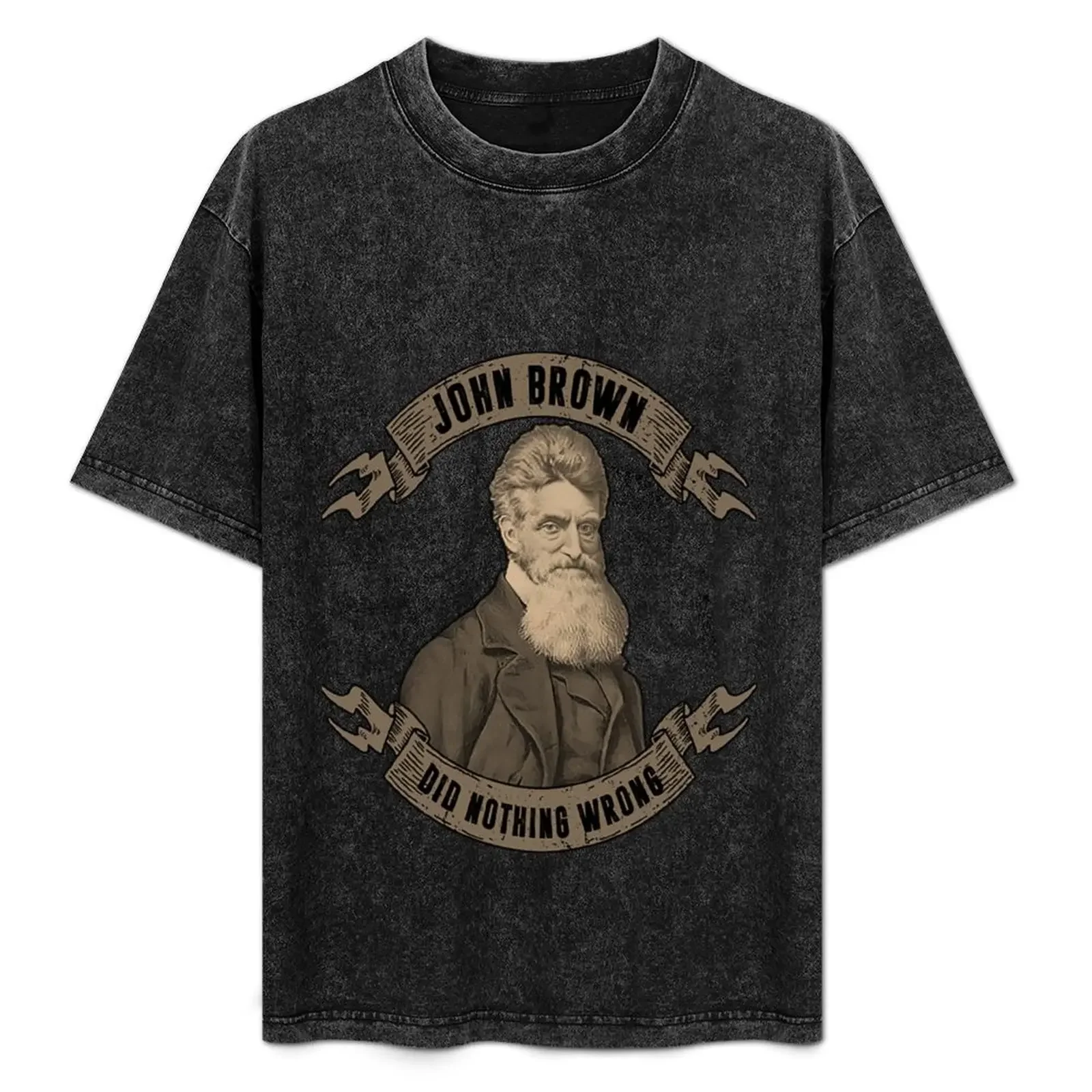 

John Brown Did Nothing Wrong gift T-Shirt cute clothes essential t shirt customs design your own mens t shirt