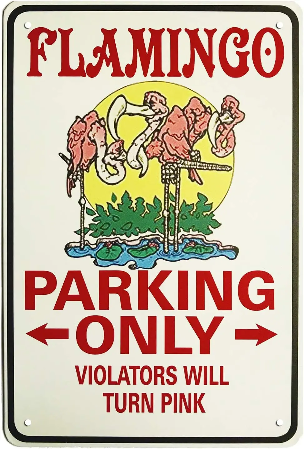 Flamingo Parking Only Violators Will Turn Pink Funny Sign Cubicle Locker Mini Art Poster 8x12 sign