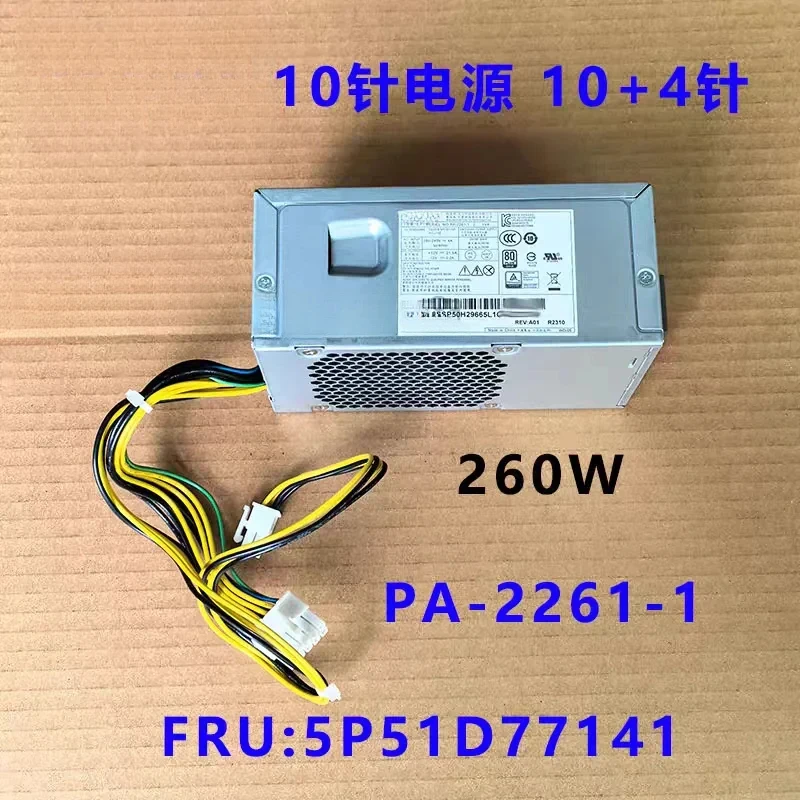 CHEN FOR Lenovo 10-pin 260W power supply PA-2261-1 PCL015 HK360-71PP 5P51D77141