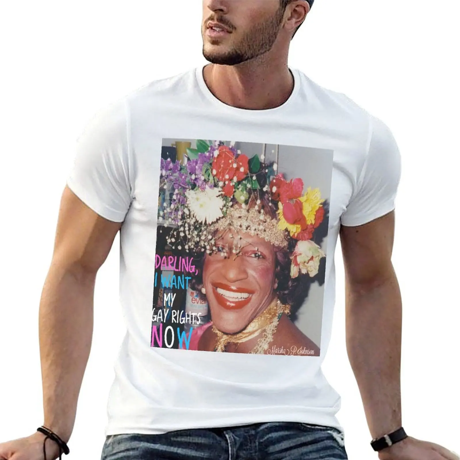 

Marsha P. Johnson- Darling, I want my gay rights now T-Shirt man t shirt cotton high quality t shirts with prints T-Shirt