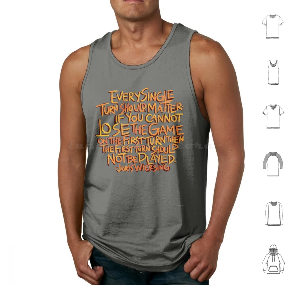 Every Single Turn Should Matter Tank Tops Print Cotton Board Games Splotter Board Gamer Joris Wiersing Game Quote