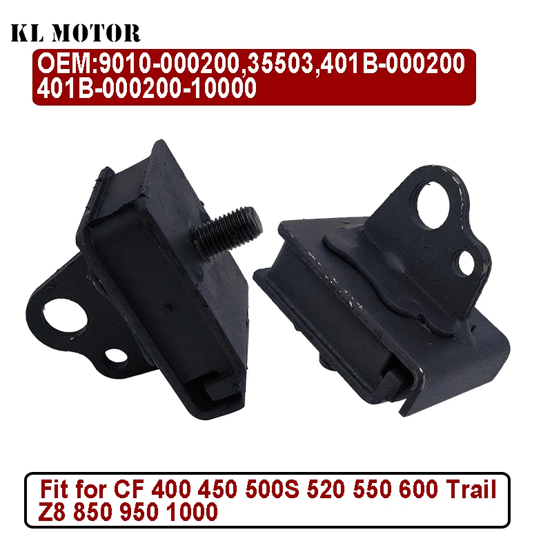 

2PCS Original Engine Mount For CF 400 450 500S 550 600 Touring 625 800 Trail Z8 850 950 1000 401B-000200-10000 9010-000200