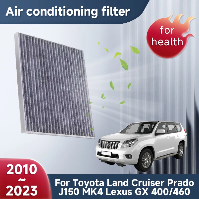 

Activated Carbon Air Conditioner Filter For Toyota Land Cruiser Prado J150 MK4 Lexus GX 400/460 2010~2023 Purifie Car Accessorie