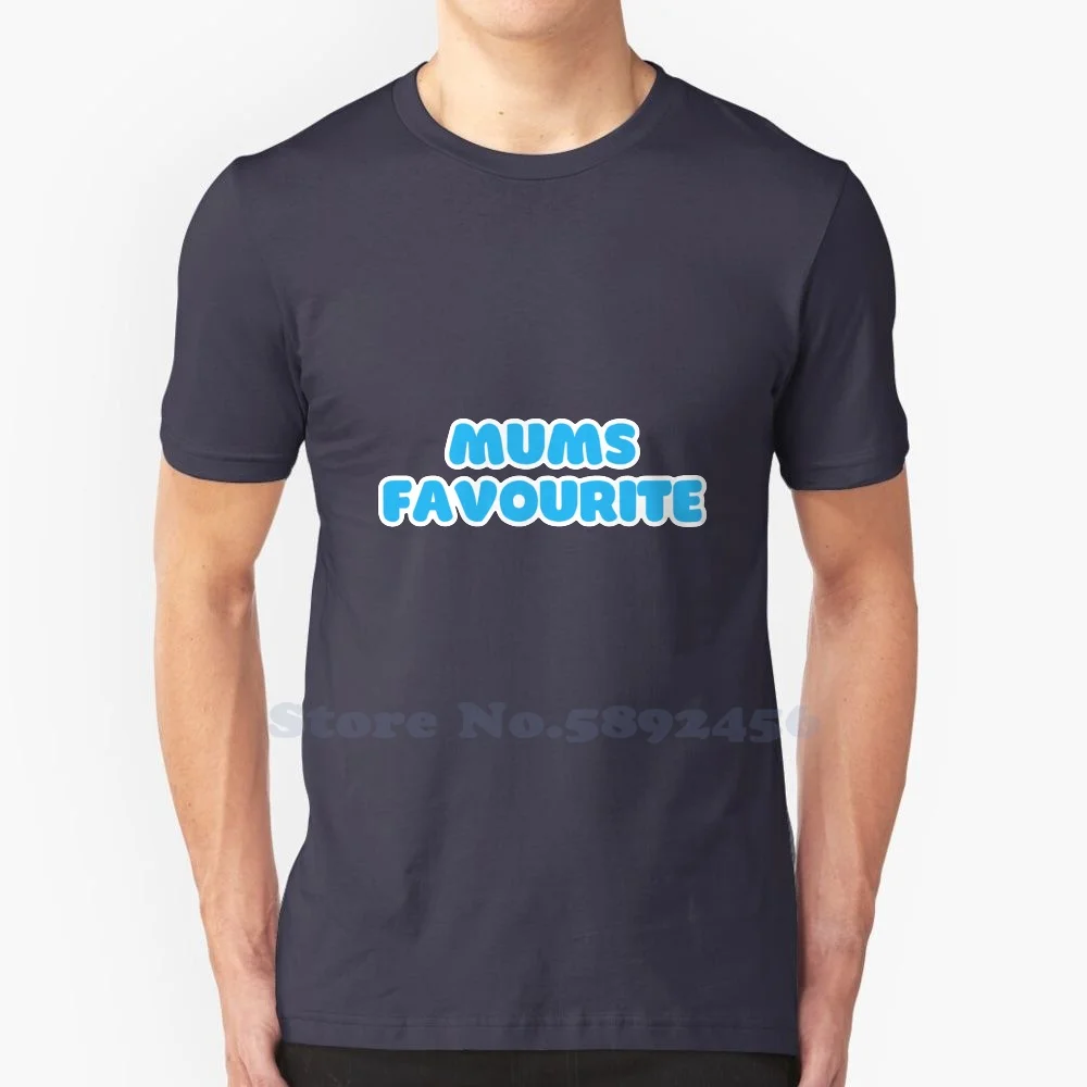 Mums Favourite High-Quality 100% cotton T-Shirt