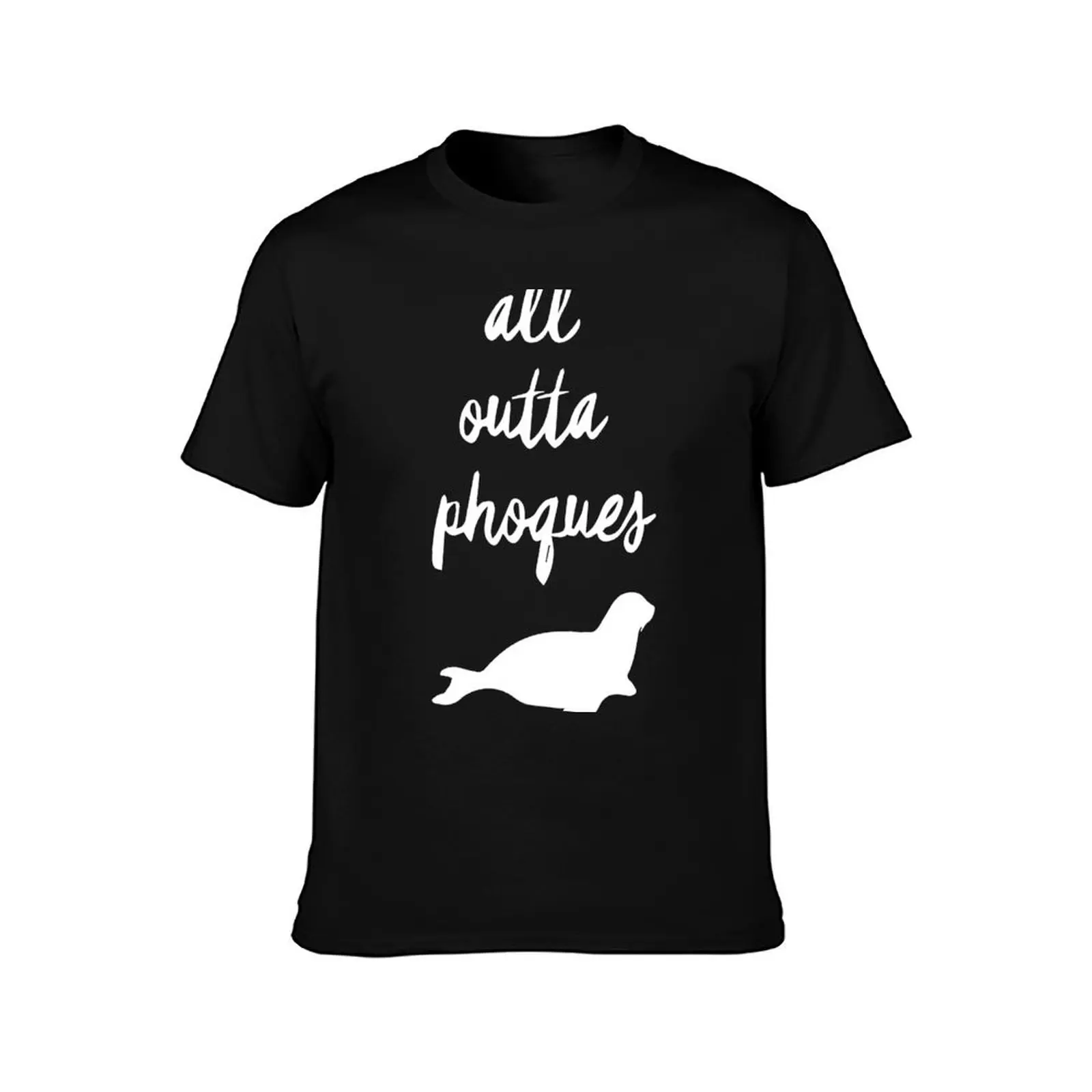 all outta phoques T-Shirt Holiday Vacation Tee Shirt T-Shirt
