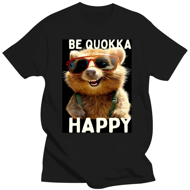 Be Quokka Happy I Love Cute Smiling Quokkas T Shirts Graphic Cotton Streetwear Short Sleeve Gifts Summer T-shirt Mens Clothing