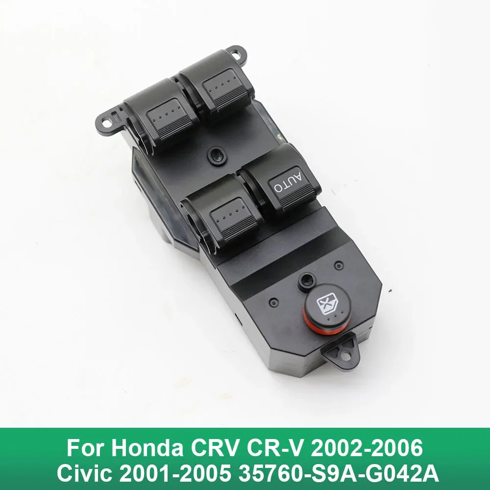 35760-S9A-G042A 35760-S9A-G042 35760S9AG042A Power Window Regulator Master Switch For Honda CRV CR-V 2002-2006 Civic 2001-2005