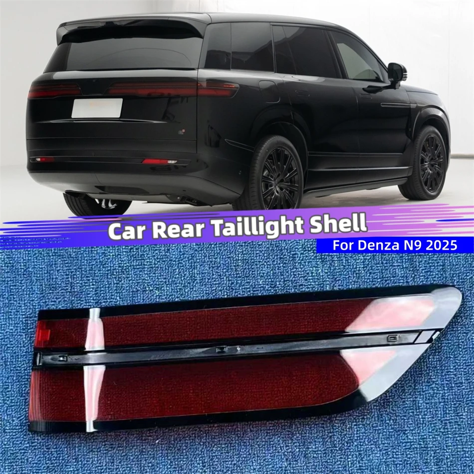 For Denza N9 2025 Car Accessories For Cars Replacement Car Lights Shell Rear Position Lights Car Rear Taillight Shell
