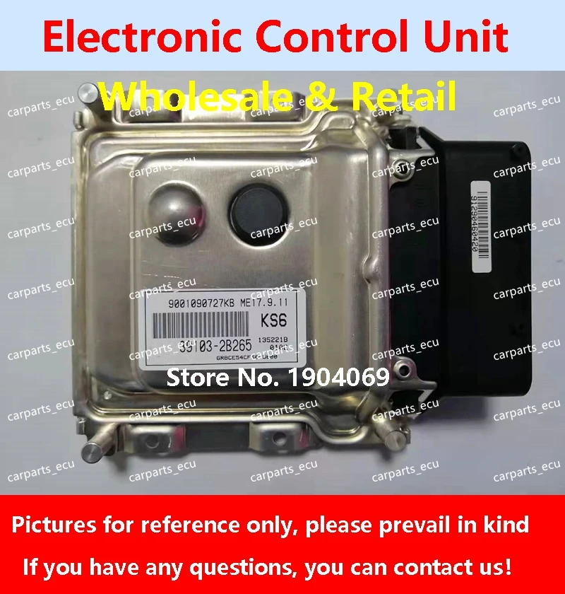 

39103-2B265 KS6 For Hyundai Elantra Rena Car Engine Computer Board 39117-2B541 E47B ECU 39103-02090 0180 ME17.9.11