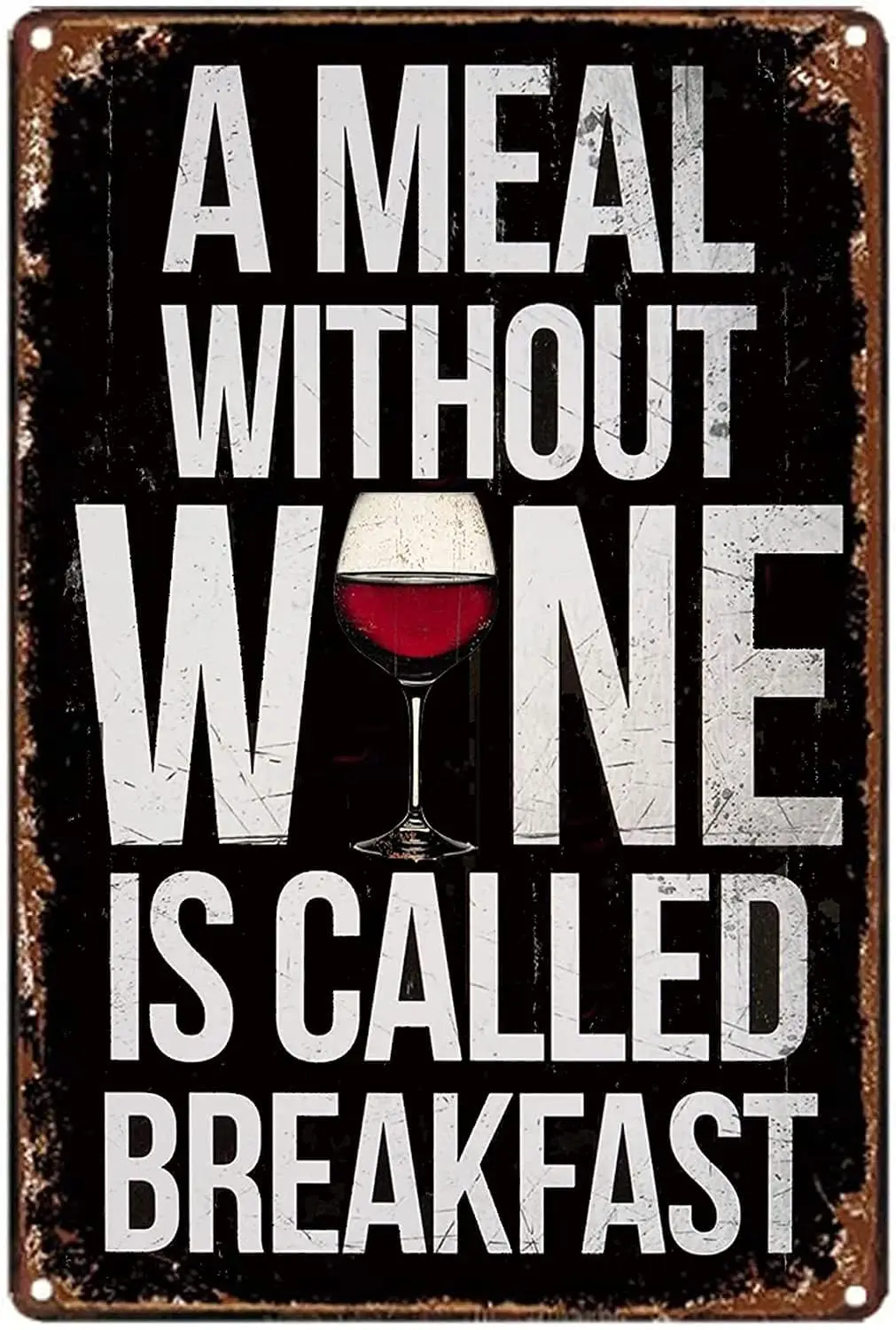 A Meal Without Wine is Called Breakfast Metal Tin Sign Fast Food Poster Office Studio Coffee Shop Cafe Room Home Wall Decor