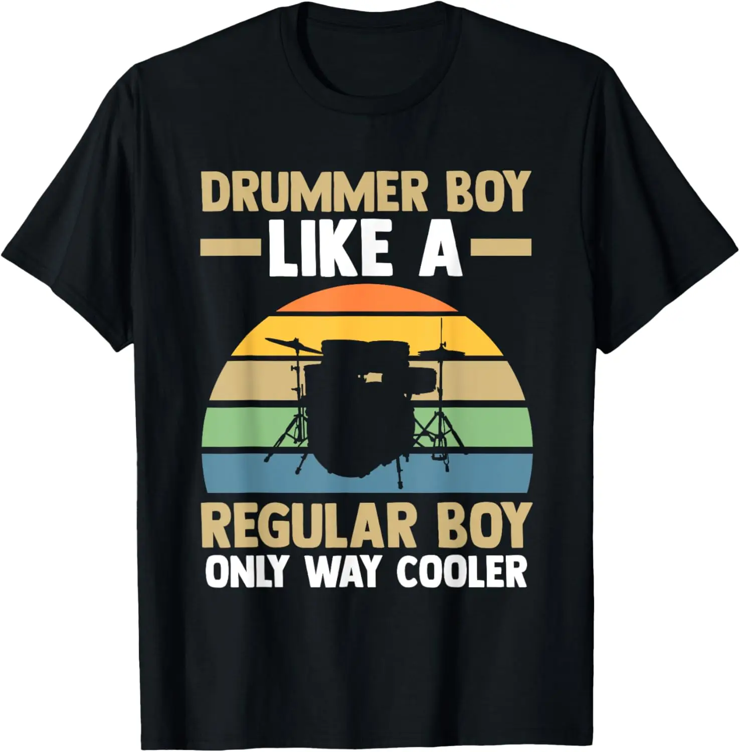 drummer boy like a regular boy only way cooler drum T-Shirt