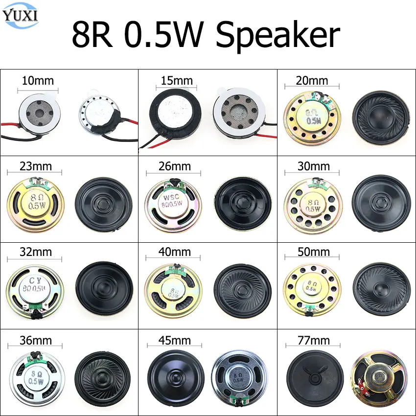 YuXi 2pcs Loud Speaker 8 Ohm 8R 0.5W Diameter 10mm 15mm 20mm 23mm 26mm 30mm 32mm 36mm 40mm 45mm 50mm 77mm Ultra-thin Loudspeaker