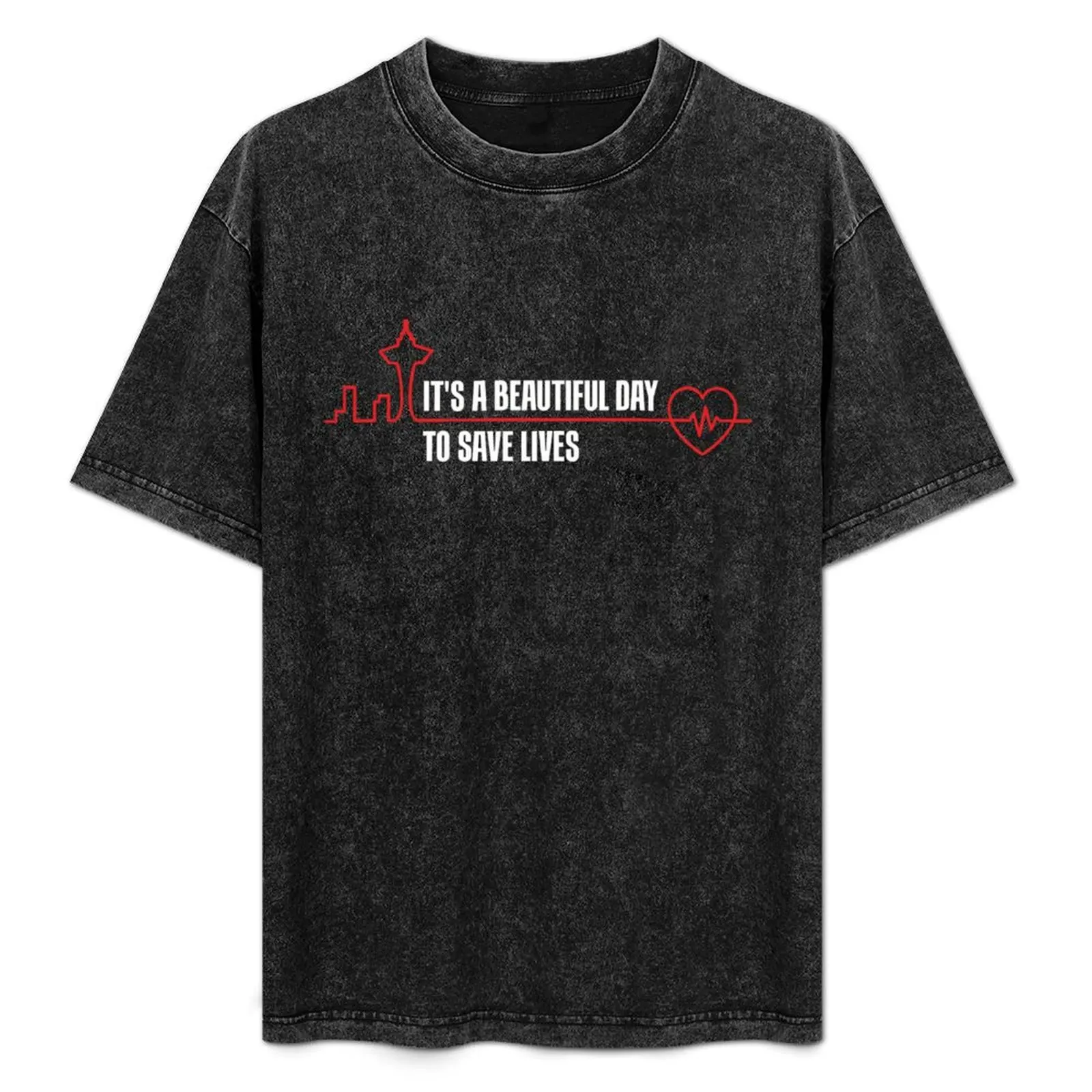 

It’s a Beautiful Day to Save Lives T-Shirt heavyweights shirts graphic tee anime stuff men clothing