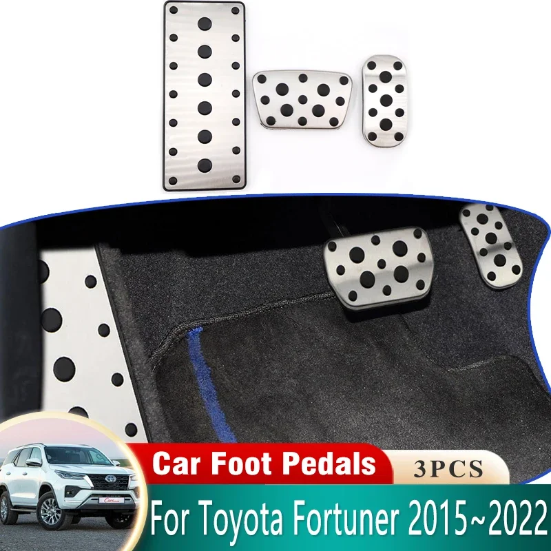 Car Pedal For Toyota Fortuner SW4 AN150 AN160 2015 2016 2017~2022 Stainless Steel Non-slip No Drilling Restfoot Pedal Acessories