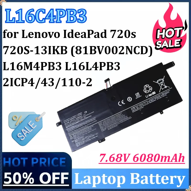 

New L16C4PB3 7.68V 6080mAh 48W Laptop Battery for Lenovo IdeaPad 720s 720S-13IKB (81BV002NCD) L16M4PB3 16L4PB3 2ICP4/43/110-2
