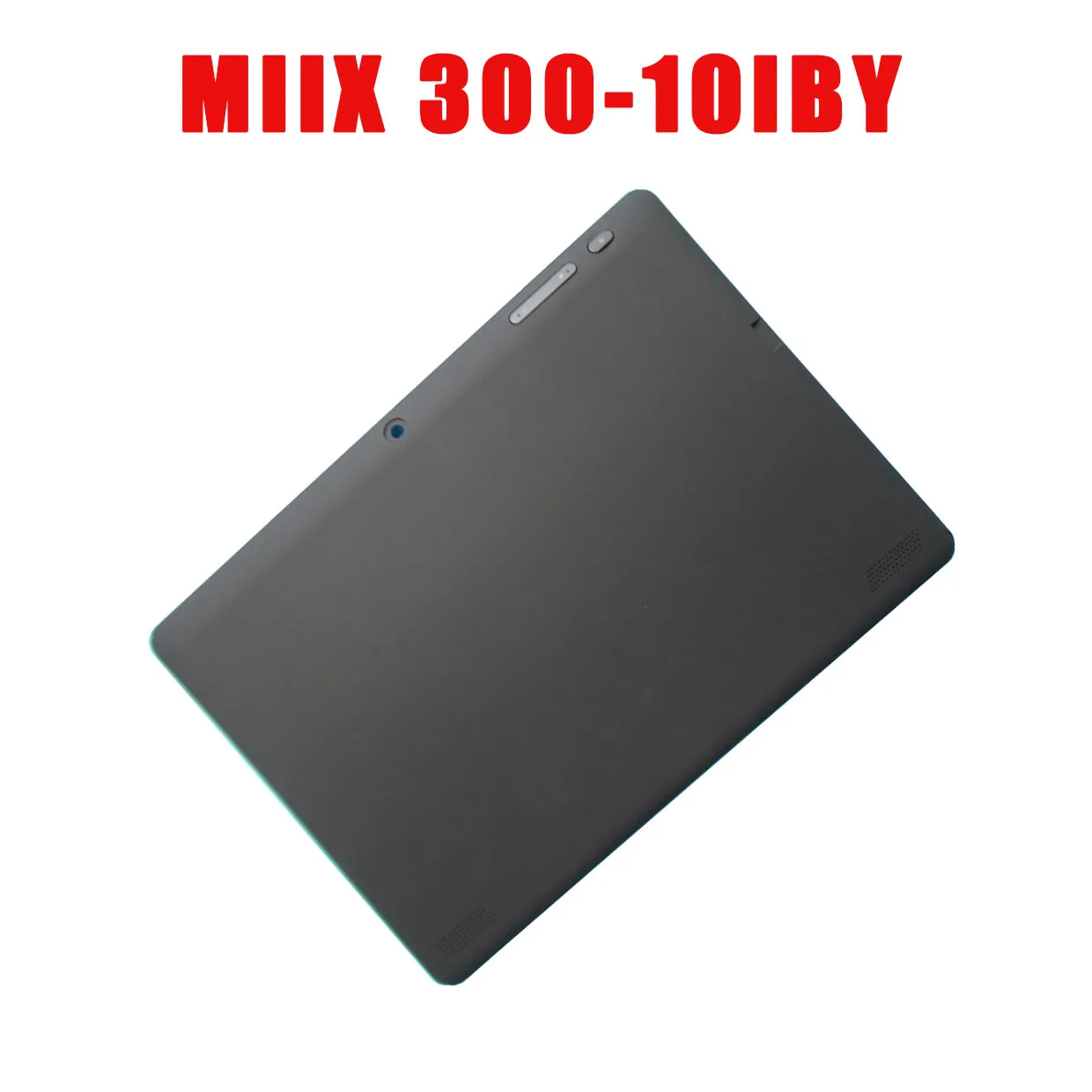 

5CB0J67251 Tablet LCD Cover For Lenovo MIIX 300-10IBY LCD Cover 80NR BLK Back Cover