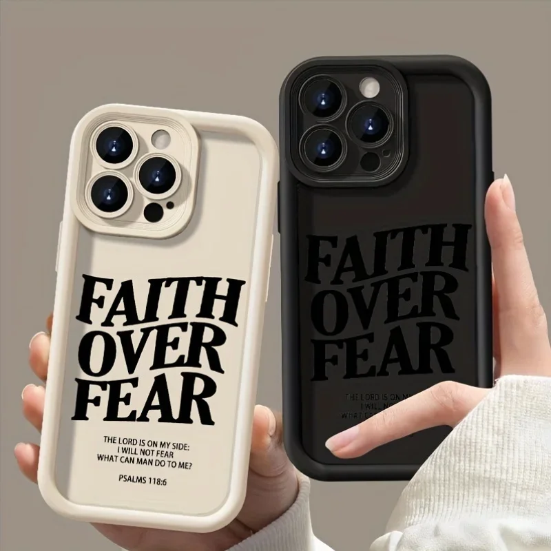 High Quality Faith Over Fear Comfortable To Hold Phone Case for IPhone 16 15 14 13 12 11 Pro Max Silicone Soft Cover