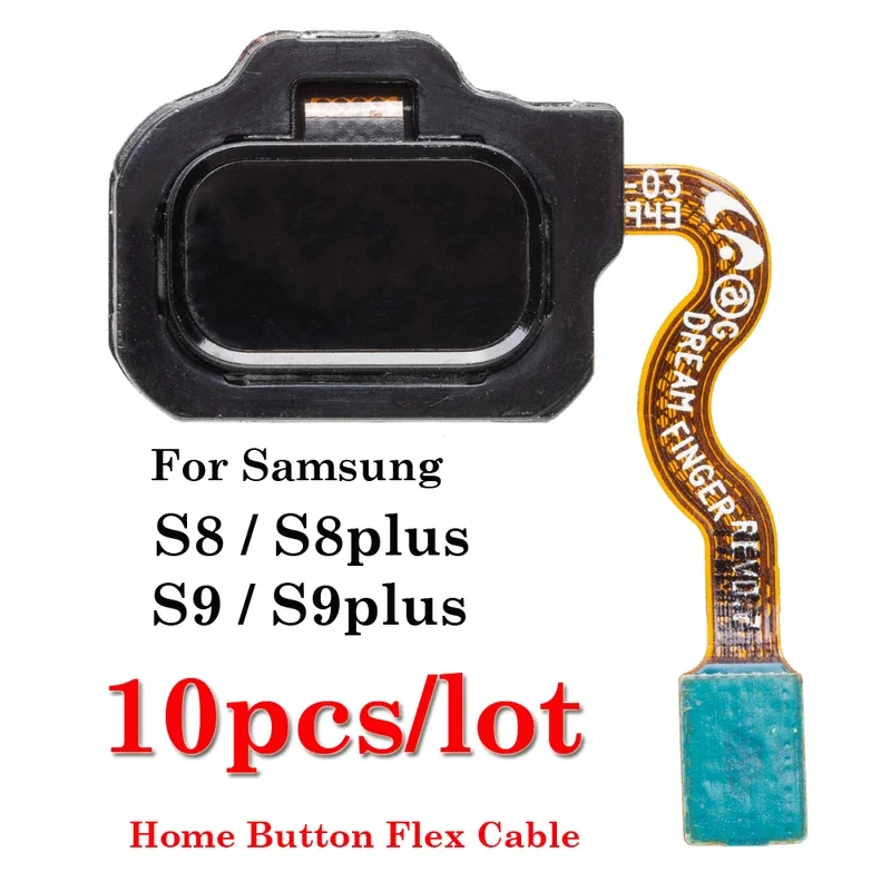 

10PCs fingerprint sensor home button flex cable for Samsung Galaxy S8 S8 S9 S9 Plus g950 g955 g950f g955f g960 g965 g960f g965f