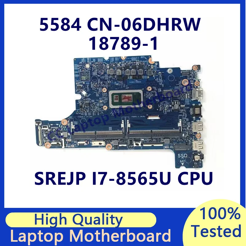 

CN-06DHRW 06DHRW 6DHRW Mainboard For Dell 5584 Laptop Motherboard With SREJP I7-8565U CPU 18789-1 100% Fully Tested Working Well