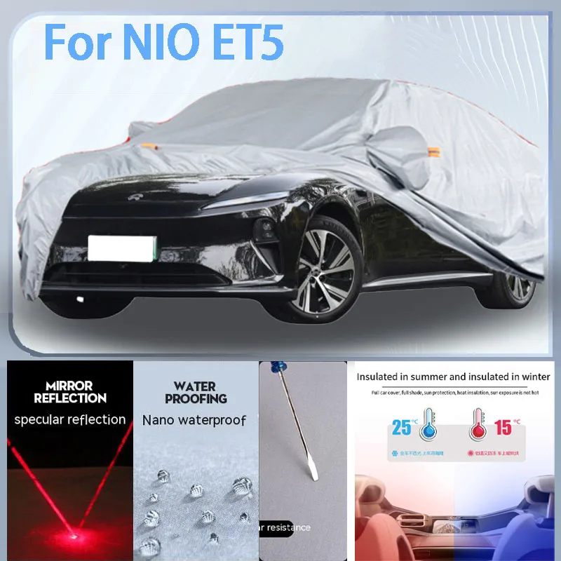 

For NIO ET5 Full Car cover with UV protection and Winter Insulation roles,Rainproof,Snowproof Ati-frost properties.