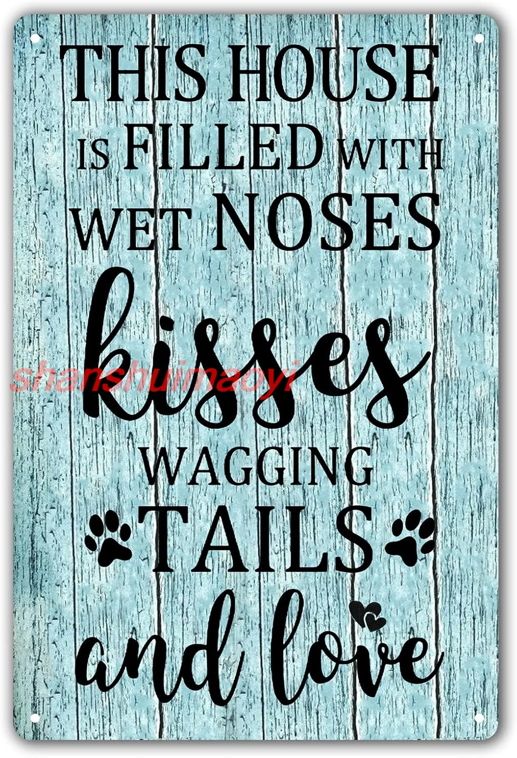 shan g House Rules Tin Sign Dog Room Wall Decor Dogs Welcome Home Signs This House Is Filled With Kisses Wagging Tails We 1pc