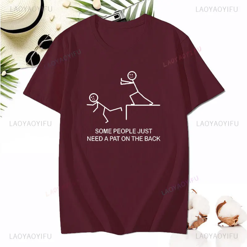 Some People Just Need A Pat on The Back Funny Print Tshirt Men cotton Short-sleev Casual Humor Streetwear Letters Tee Shirt Tops image 4