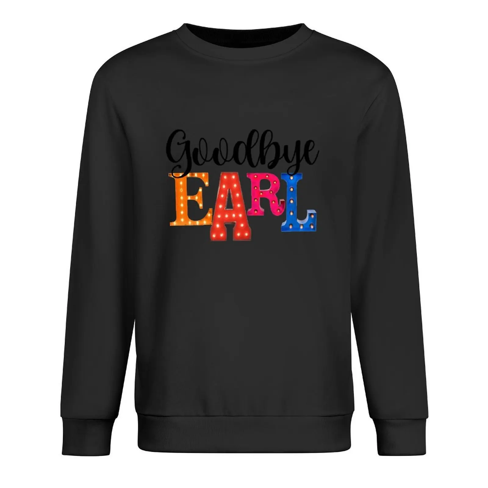 

Cute funny marquee chicks country music 90s retro goodbye earl earl had to die southern song lyrics. Pullover