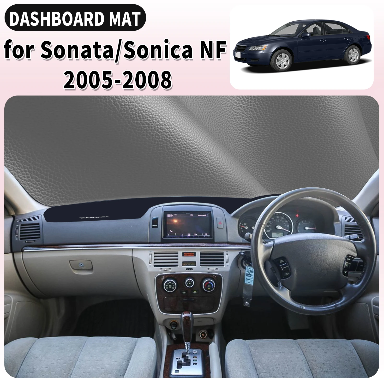 

for Hyundai Sonata Sonica NF 2005 2006 2007 2008 Car Dashboard Cover Mat Sunshade Anti‑UV Anti‑Glare Dash Interior Accessories