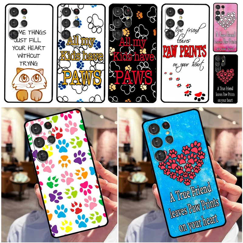 Dog Friends Cat Pet Paws Phone Case For Samsung Galaxy S25 Ultra S9 S10 S20 S22 S21 FE S23 S24 Plus Back Cover Shell
