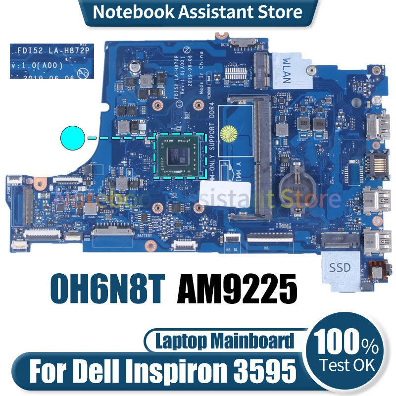 

For Dell Inspiron 3595 Laptop Mainboard LA-H872P 0H6N8T AM9225 Notebook Motherboard Tested