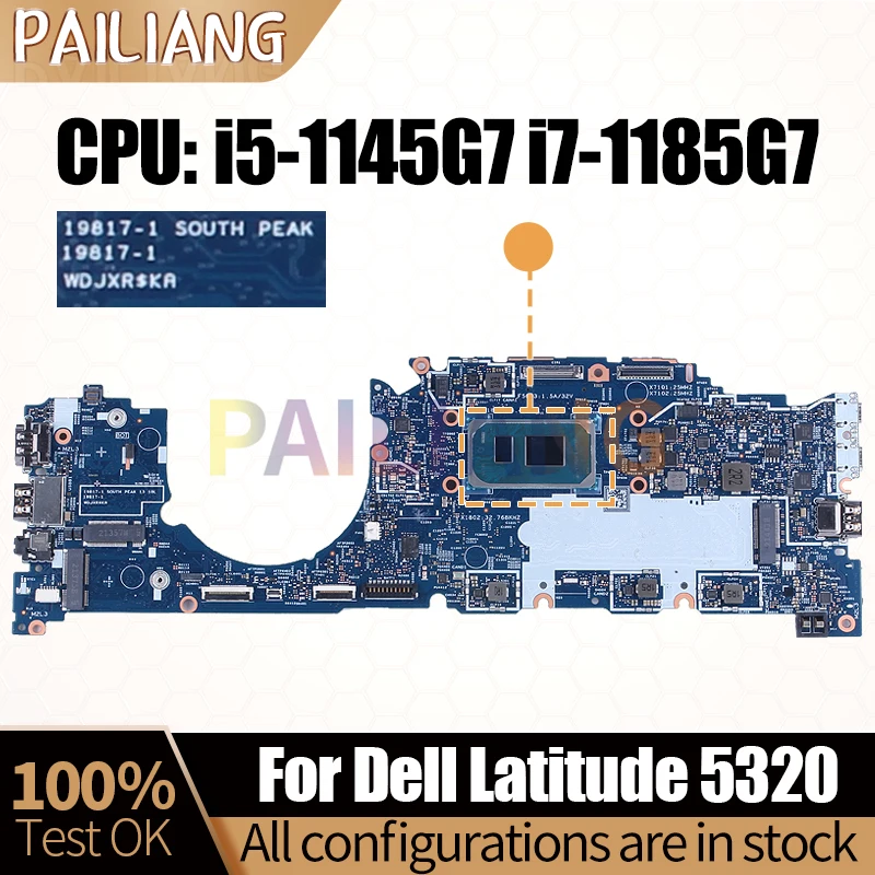 

For DELL Latitude 5320 Notebook Mainboard Laptop 19817-1 0DFNFK 01T1MD 07W14 0Y7GXY i5-1145G7 i7-1185G7 Motherboard Full Tested