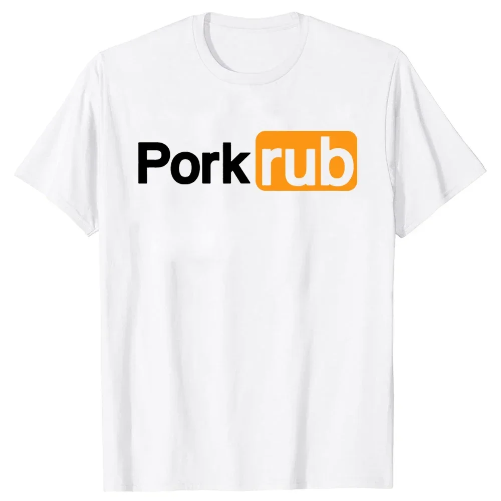 Pork Rub Funny BBQ Barbecue T Shirts Summer Style Graphic Cotton Short Sleeve Pronhub Gifts Bbq Shirts for Men Casual