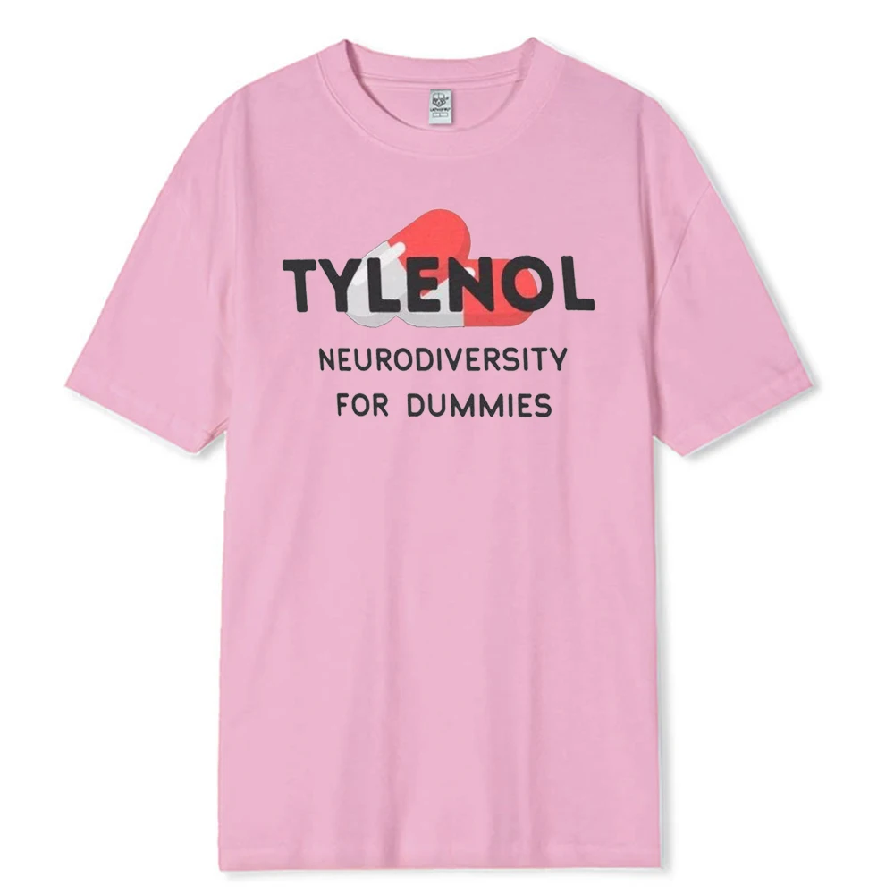 Tylenol: التنوع العصبي للدمى قميص مضحك تي شيرت Tylenol لا سبب التوحد قميص سياسي جديد في بلايز وتيز قطنية