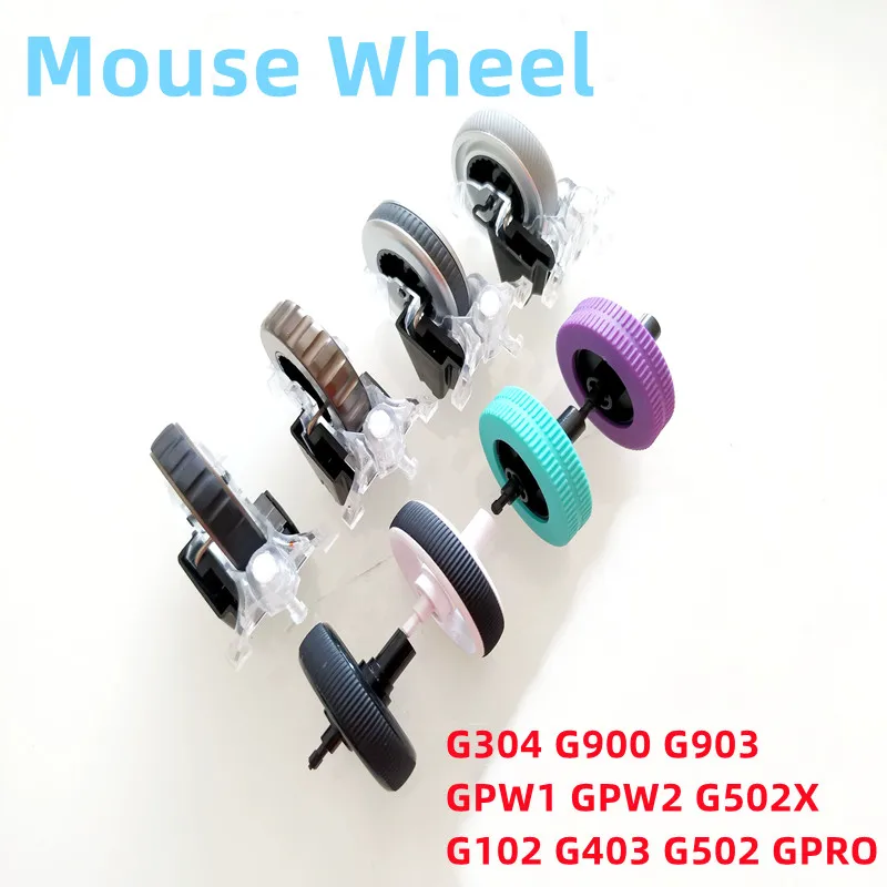 New G304 G900 G903 G102 G403 G502 G502X GPW1 GPW2 GPRO Mouse Wheel