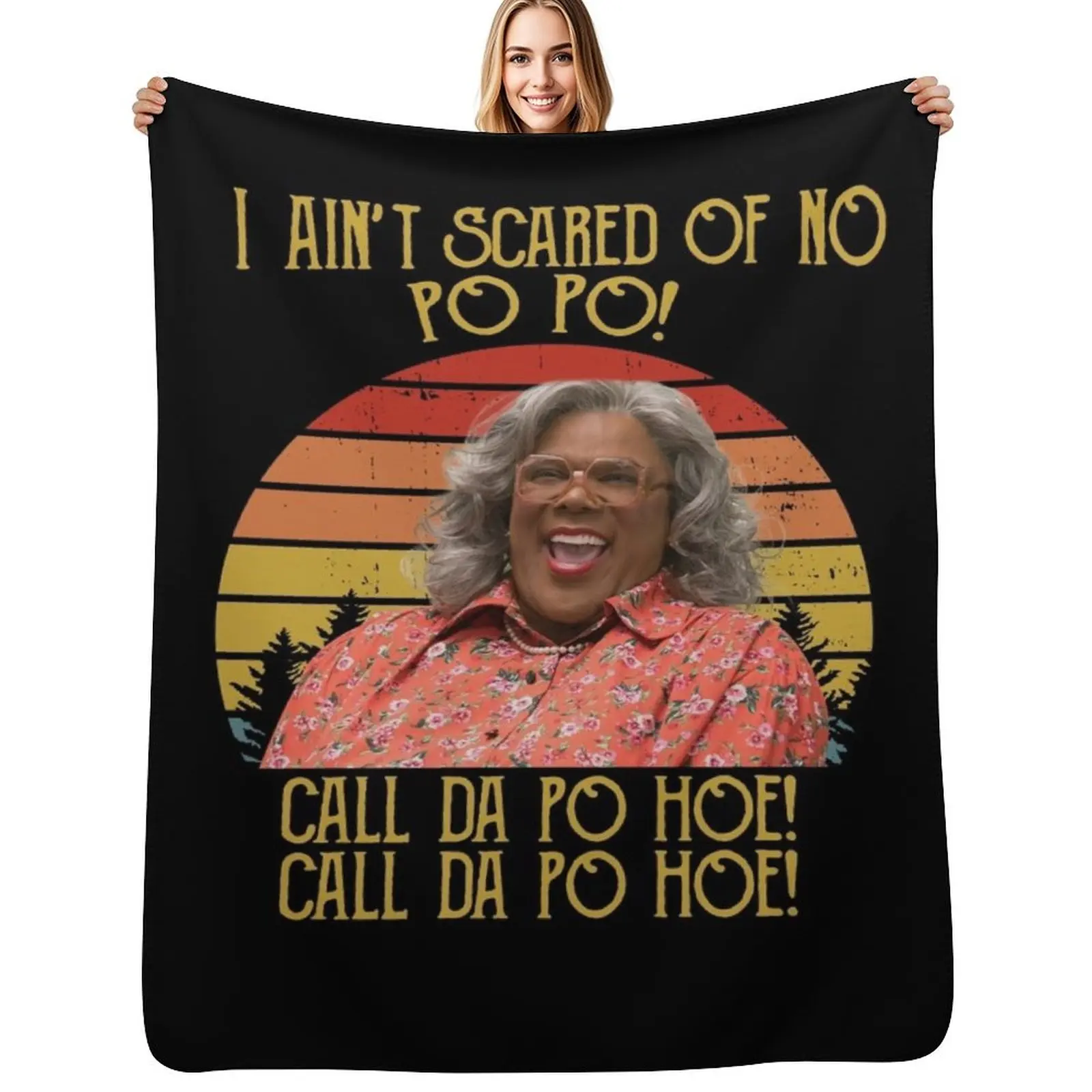 

I Ain't Scared Of No Po Po Call Da Po Hoe Shirts, Boo 2 A Madea Halloween Shirt, Custom Shirt, Horror Vintage Retr Throw Blanket
