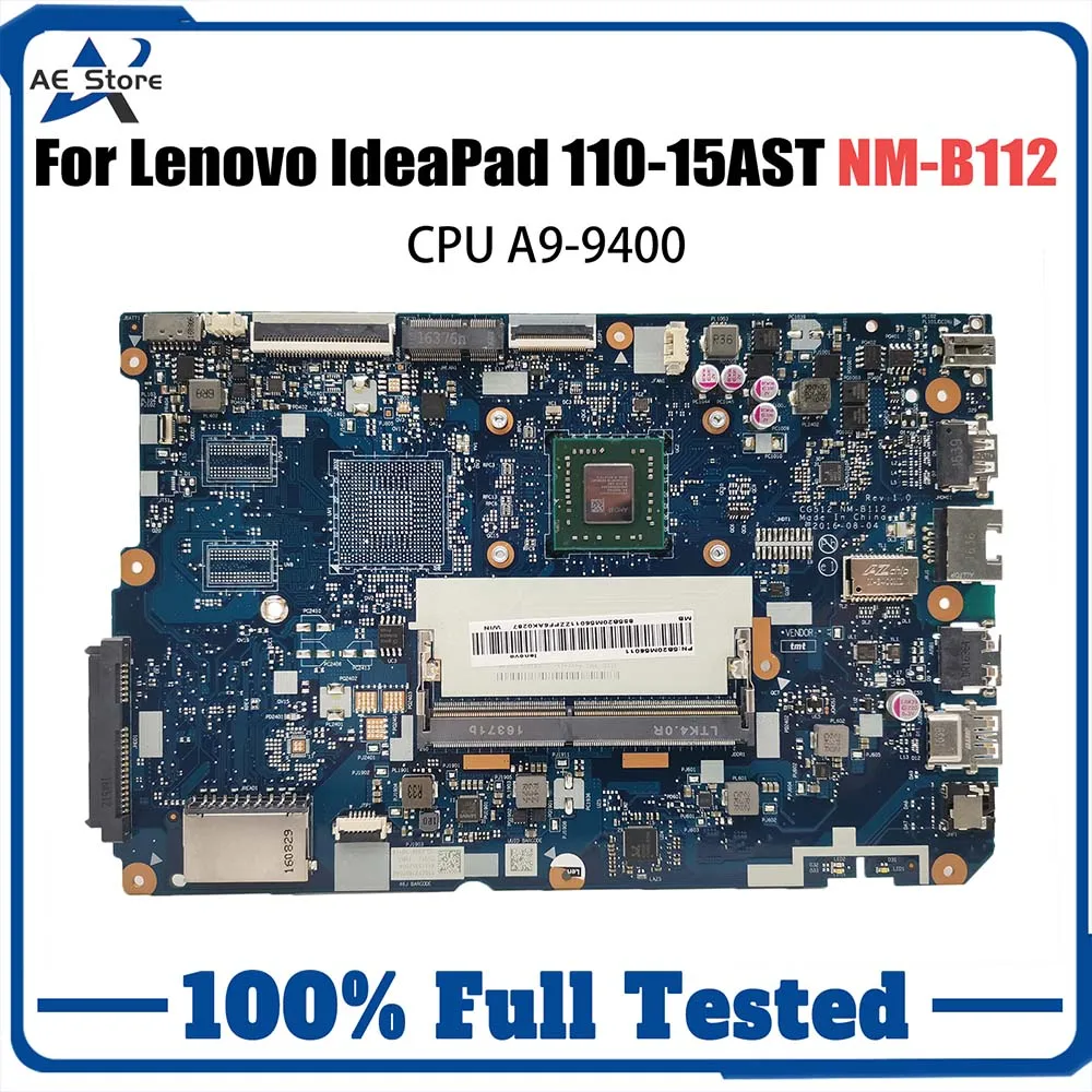 

Computer Mainboard For Lenovo IdeaPad 110-15AST NM-B112 Laptop Motherboard With AMD A9-9400 CPU DDR4 100% Fully Tested