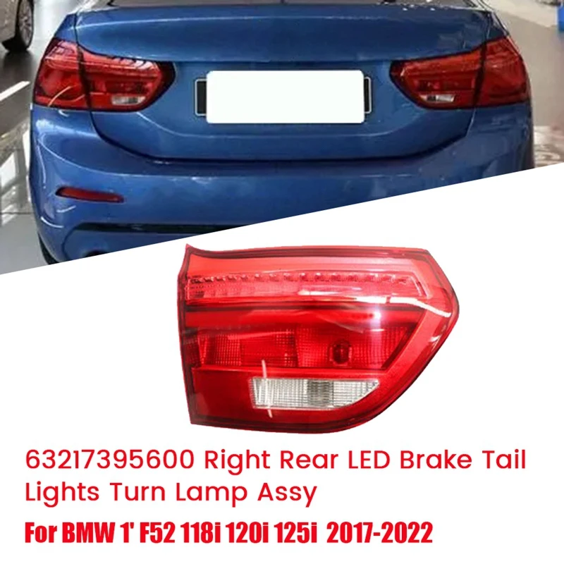 

63217395599 Left Rear LED Tail Lights Turn Lamp Assy For BMW 1' F52 118I 120I 125I 2017-2022 Spare Parts Car Brake Light
