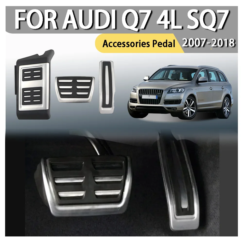 

Car Styling Accessories Pedal For Audi Q7 4L SQ7 2007 2008 2009 2010 2011 2012 2013 2014 2015 2016 2017 2018 Car Decoration