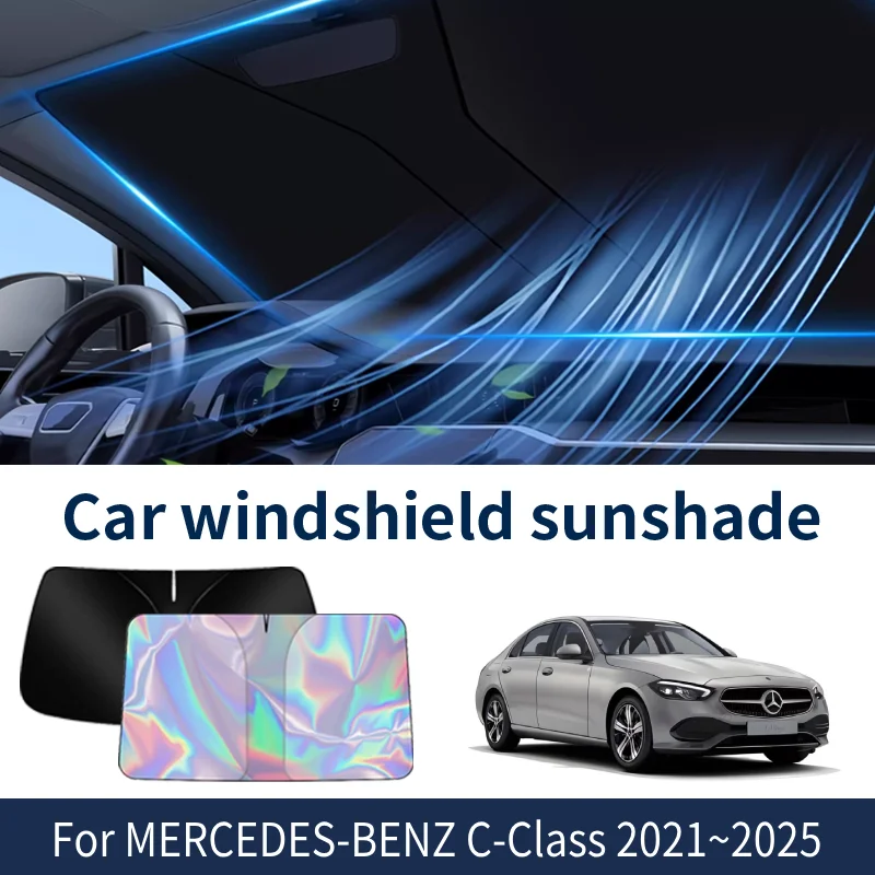 

Front Windshield Sunshade For MERCEDES-BENZ C-Class 2021~2025 2024 2023 Car Sun Visor Heat Insulation Summer Cooling Accessories