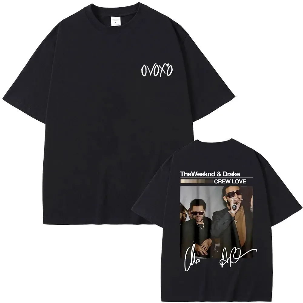 Best Famous Rapper The Weeknd and Drake Crew Love Graphic Tshirt Male Fashion Cool T-shirts Men Women Hip Hop Oversized T Shirts