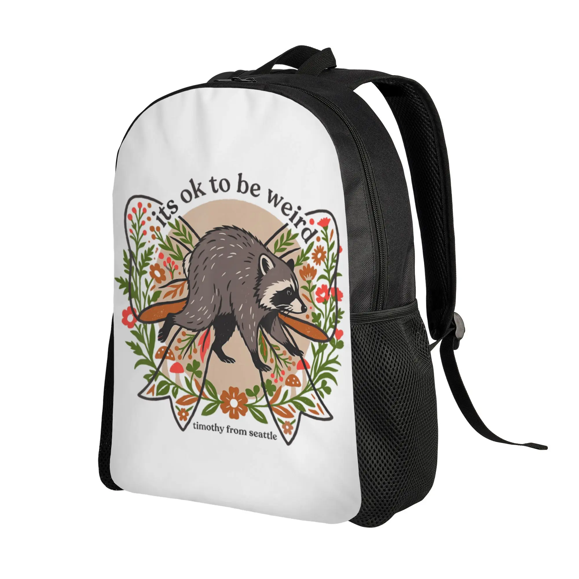 Timothy Seattle Raccoons Its Ok to Be Weird Floral Boho Arts Backpack  Outdoor Backpacks Boy Girl Kawaii High School Bags