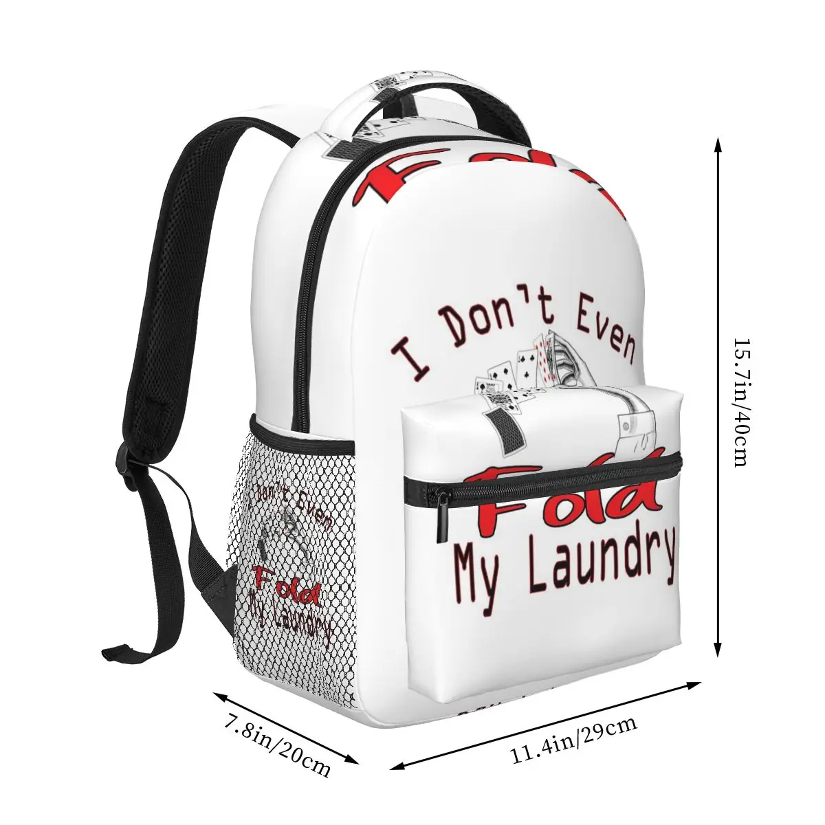 I Don't Even Fold My Laundry Poker Players Backpack Student Boys Girls BookBag Children School Bag  Shoulder Bags for Men Women