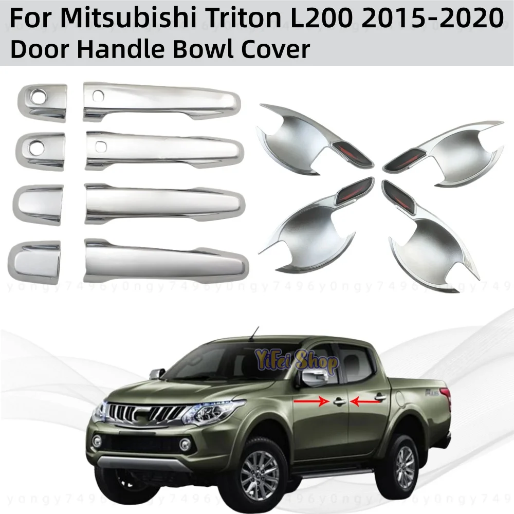 

2015 2016 2017 2018 2019 20 For Mitsubishi Triton L200 Car ABS Chrome Accessories Plated Door Handle Bowl Cover Trim Paste Style